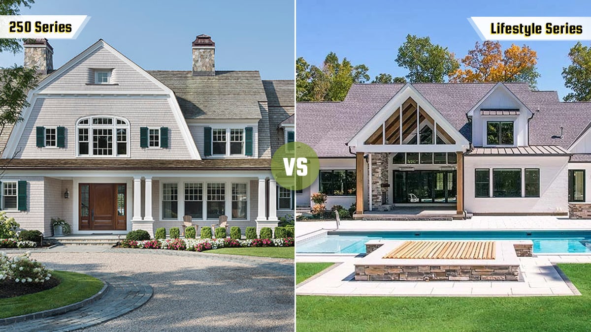Pella 250 Vs Lifestyle Pricing